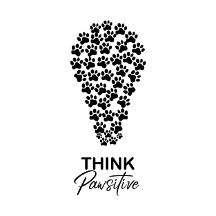 Think Pawsitive T-Shirt