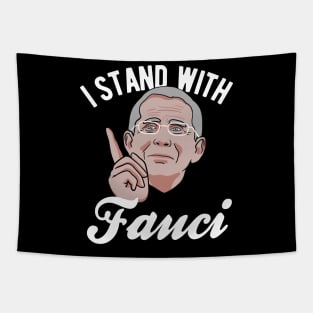 I Stand With Dr. Fauci Tapestry