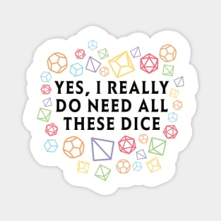 Yes I really do need all these dice RPG D20 Rainbow Magnet