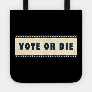 Vote or die Tote