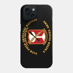 84th Field Artillery Rocket Battery - United States Army Phone Case