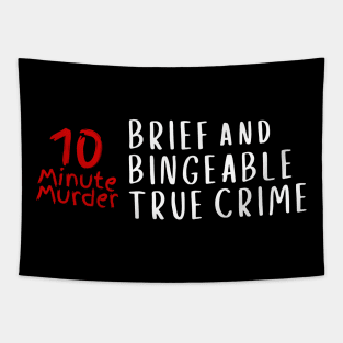 Brief and Bingeable Tapestry