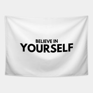 Believe In Yourself - Motivational Words Tapestry