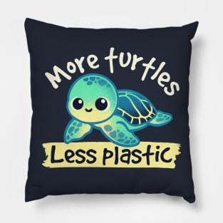 More turtles less plastic Pillow