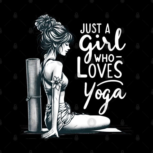 Just a Girl Who Loves Yoga-Girl with Mat and Messy Bun by Mapd