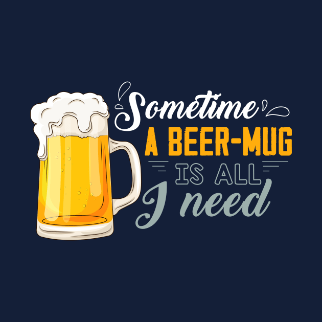 Sometime, a beer mug is all I need by Didier97