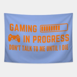 Game in Progress - Don't Talk to Me Until I Die Tapestry