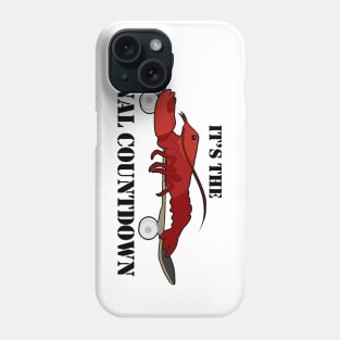 It's the Final Countdown Phone Case