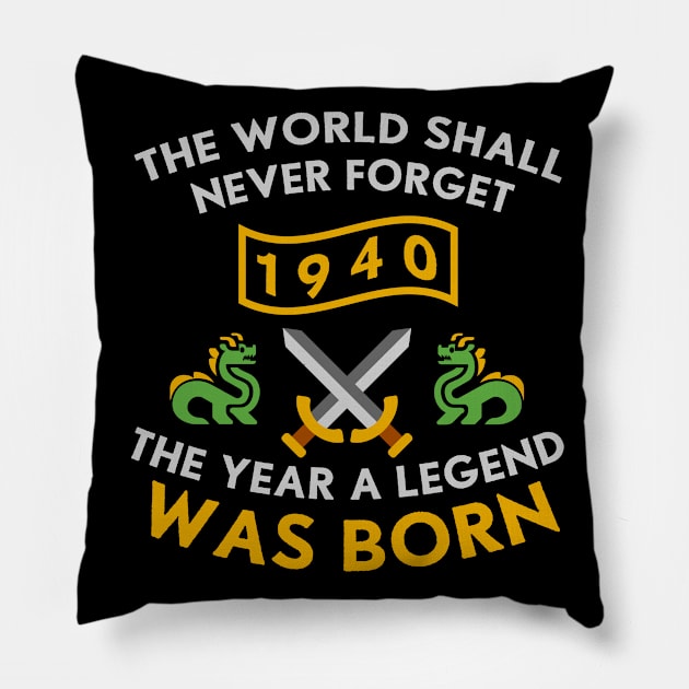 1940 The Year A Legend Was Born Dragons and Swords Design (Light) Pillow by Graograman