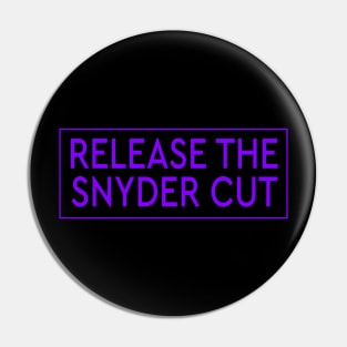 RELEASE THE SNYDER CUT - PURPLE TEXT Pin