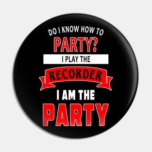 Recorder Party Pin