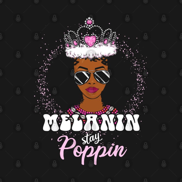 Melanin Poppin Black  History Black Girl Magic by BrightGift