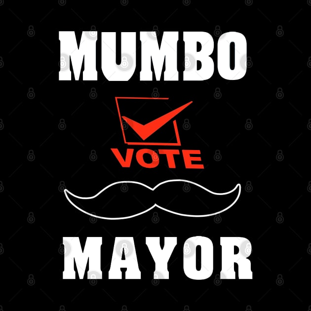 Mumbo For Mayor by Ardesigner