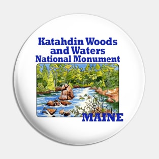 Katahdin Woods and Waters National Monument, Maine Pin