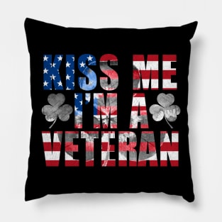 Kiss Me I'm A Veteran St Patricks Day Irish Patriotic USA Pillow