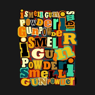 Gunpowder (2) T-Shirt