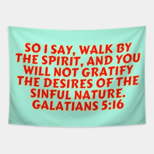 Bible Verse Galatians 5:16 Tapestry