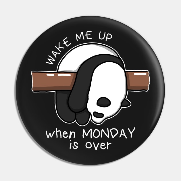 Wake Me Up When Monday Is Over Pin by Luna Illustration