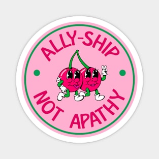 Allyship Not apathy - Cute Cherries Magnet