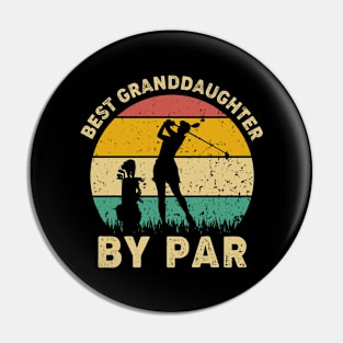 Vintage Best Granddaughter By Par Funny Golfing Golf Player Gift Pin