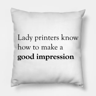 Lady Printers Pillow