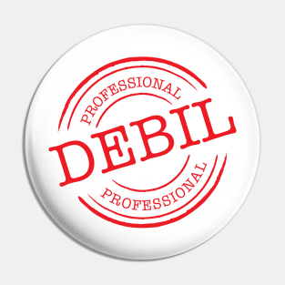 Professional Debil Pin