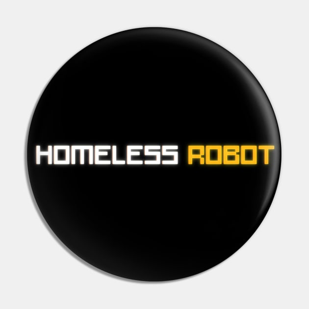 HOMELESS ROBOT LOGO 1 Pin by NIGHT RATS STUDIOS