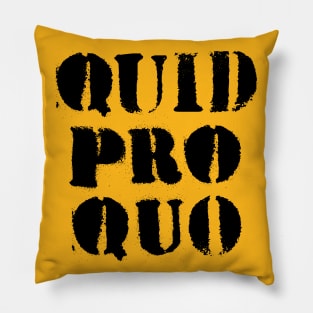 Quid Pro Quo (black) Pillow