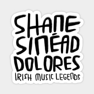 Shane MacGowan, Sinead O'Connor, Dolores, Irish Music Magnet