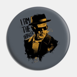 I Am The Danger Pin