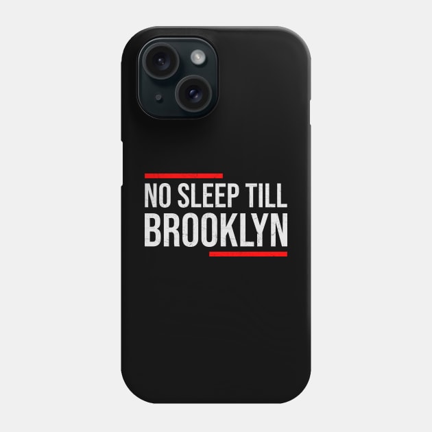 No Sleep Till Brooklyn // HIp Hop Phone Case by Degiab