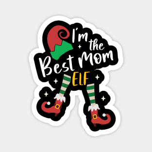 Funny I'm The Best Mom Elf Christmas Xmas Matching Family Magnet