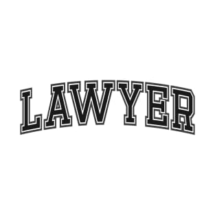 Lawyer - Proud Lawyer, Job, Occupation & Profession Gift For Men & Women T-Shirt