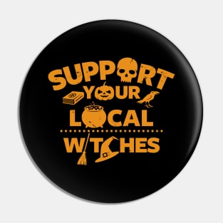 Funny Original Witch Wicca Spooky Halloween Witches Slogan Pin