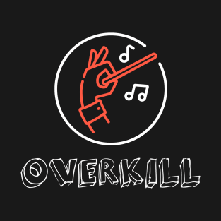 Overkill T-Shirt