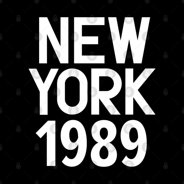 Iconic New York Birth Year Series: Timeless Typography - New York 1989 by Boogosh