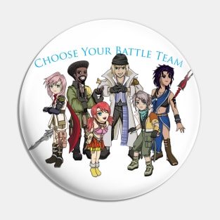 Final Fantasy 13 "Choose Your Battle Team" Pin