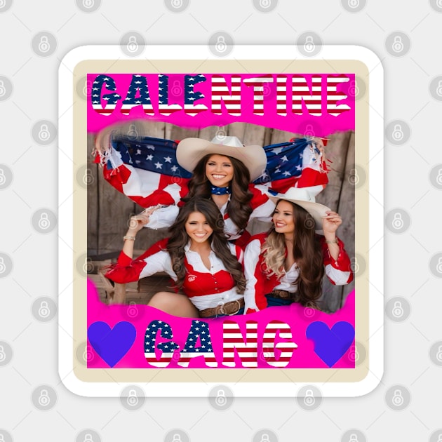 Galentine gang all American girls Magnet by sailorsam1805