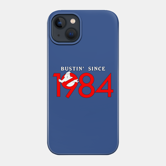 Ghostbusters - Bustin' Since 1984 - Ghostbusters - Phone Case