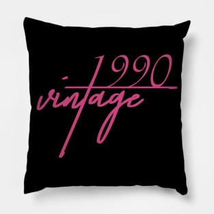 1990 Vintage. 30th Birthday Cool Gift Idea Pillow