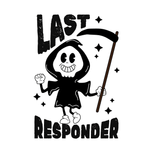 last responder T-Shirt