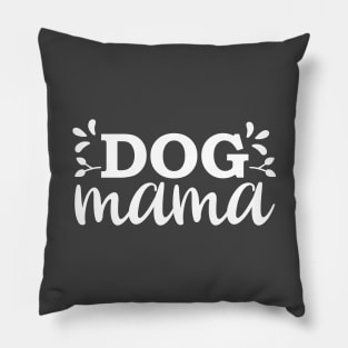 Dog Mama Pillow