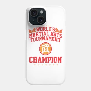 World's Martial Arts Tournament Champion (Variant) Phone Case