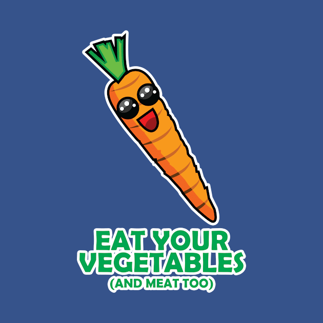 Eat your vegetables by Reasons to be random