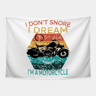 Funny I Don't Snore I Dream I'm A Motorcycle,sarcastic motorcycle Tapestry