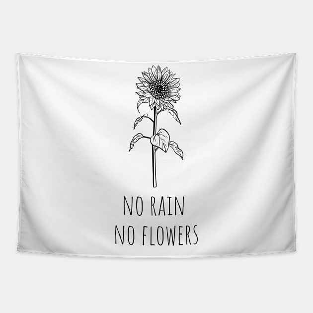 No Rain, No Flowers Tapestry by MandalaHaze
