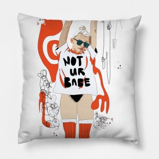 Not Ur Babe Pillow