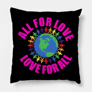 All For Love Love For All Pillow