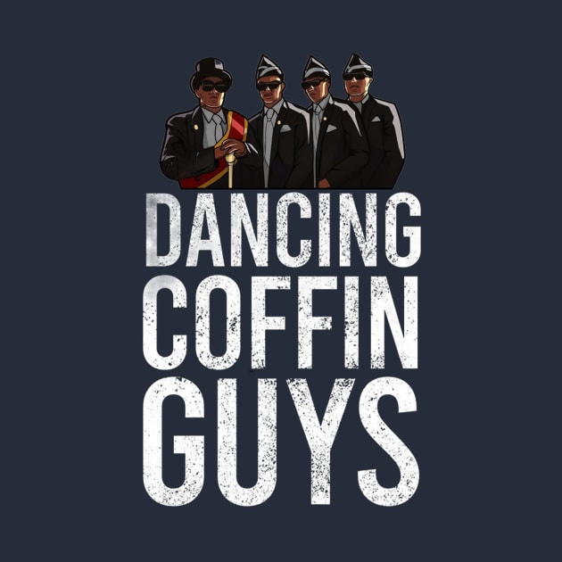 Dancing Coffin Guys by Just Be Awesome   