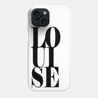 Louise Girls Name Bold Font Phone Case